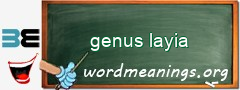 WordMeaning blackboard for genus layia
